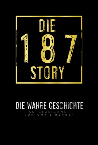 Chris Renner: Die 187-Story