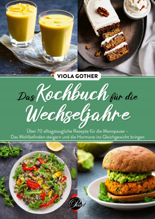 Viola Gother: Das Kochbuch für die Wechseljahre