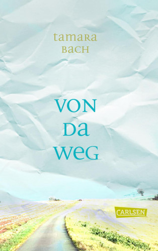 Tamara Bach: Von da weg