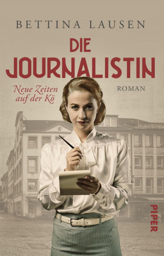 Bettina Lausen: Die Journalistin – Neue Zeiten auf der Kö