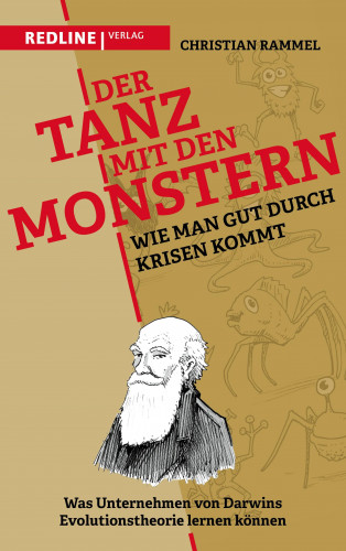 Christian Rammel: Der Tanz mit den Monstern – Wie man gut durch Krisen kommt