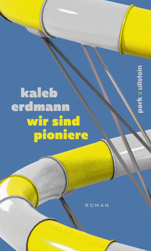 Kaleb Erdmann: wir sind pioniere