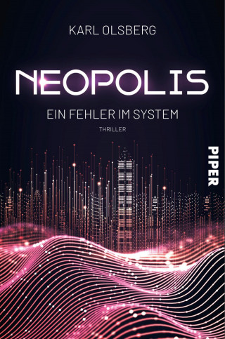 Karl Olsberg: Neopolis – Ein Fehler im System