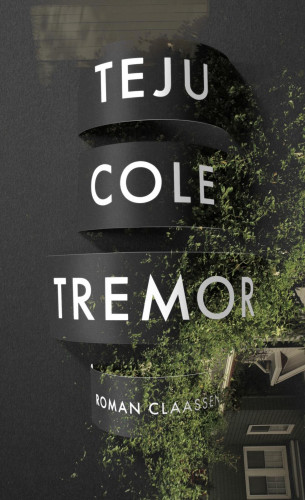 Teju Cole: Tremor