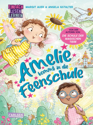 Margit Auer: Amelie kommt in die Feenschule