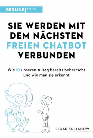 Eldar Sultanow: Sie werden mit dem nächsten freien Chatbot verbunden