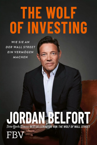 Jordan Belfort: The Wolf of Investing