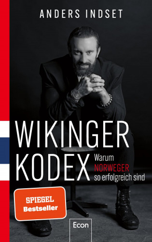 Anders Indset: WIKINGER KODEX – Warum Norweger so erfolgreich sind