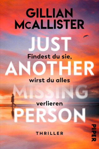 Gillian McAllister: Just Another Missing Person – Findest du sie, wirst du alles verlieren