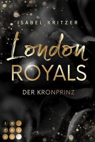 Isabel Kritzer: London Royals. Der Kronprinz