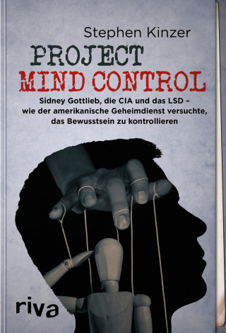 Stephen Kinzer: Project Mind Control