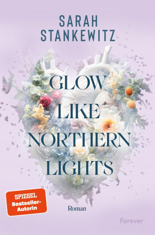 Sarah Stankewitz: Glow Like Northern Lights