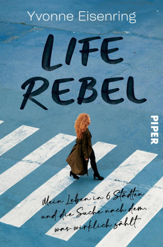 Yvonne Eisenring: Life Rebel