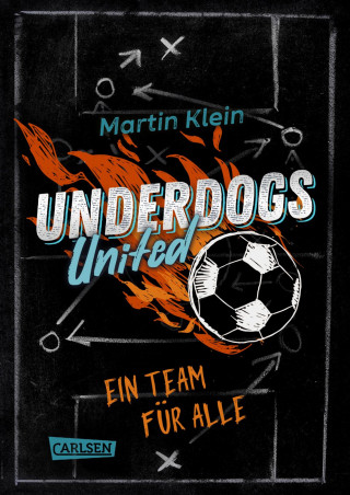 Martin Klein: Underdogs United - Ein Team für alle