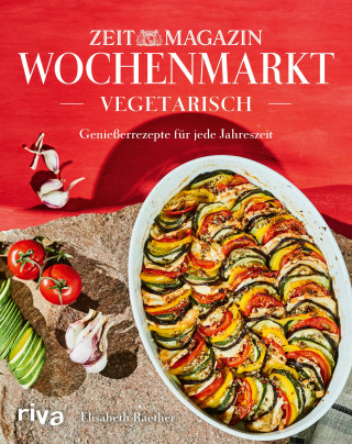 Elisabeth Raether: Wochenmarkt. Vegetarisch