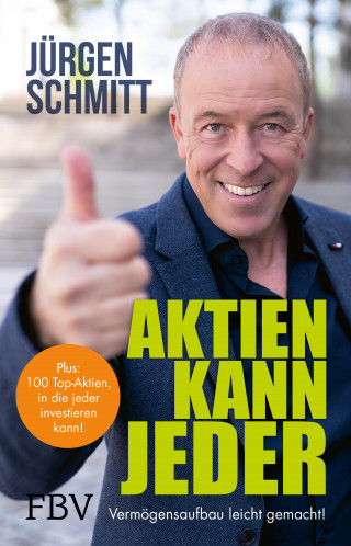 Jürgen Schmitt: Aktien kann jeder