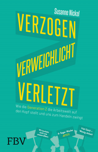 Susanne Nickel: Verzogen, verweichlicht, verletzt