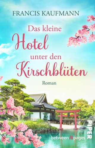 Francis Kaufmann: Das kleine Hotel unter den Kirschblüten