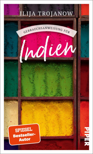 Ilija Trojanow: Gebrauchsanweisung für Indien