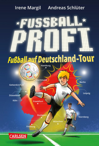 Andreas Schlüter, Irene Margil: Fußballprofi 5: Fußballprofi - Fußball auf Deutschland-Tour