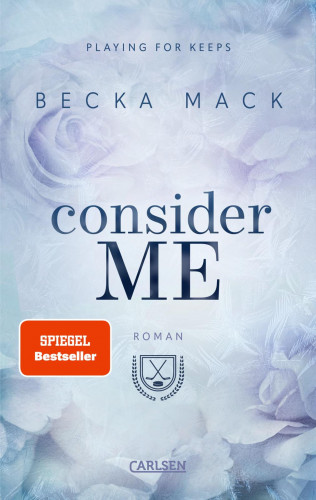Becka Mack: Consider Me (Playing for Keeps 1)