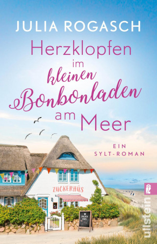 Julia Rogasch: Herzklopfen im kleinen Bonbonladen am Meer