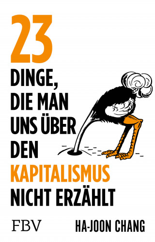 Ha-Joon Chang: 23 Dinge, die man uns über den Kapitalismus nicht erzählt