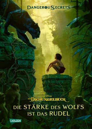 Walt Disney, Scott Peterson, Joshua Pruett: Disney – Dangerous Secrets 6: Das Dschungelbuch: Die Stärke des Wolfs ist das Rudel