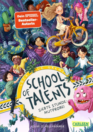 Silke Schellhammer: School of Talents 7: Siebte Stunde: Mutprobe!