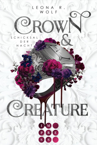 Leona R. Wolf: Crown & Creature – Schicksal der Nacht (Crown & Creature 2)