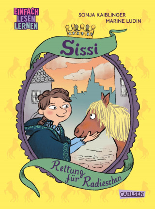 Sonja Kaiblinger: Sissi: Rettung für Radieschen