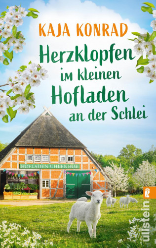 Kaja Konrad: Herzklopfen im kleinen Hofladen an der Schlei