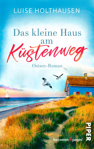 Luise Holthausen: Das kleine Haus am Küstenweg