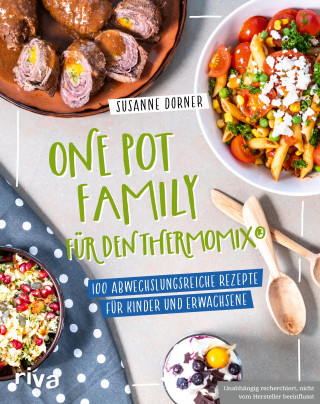 Susanne Dorner: One Pot Family für den Thermomix®