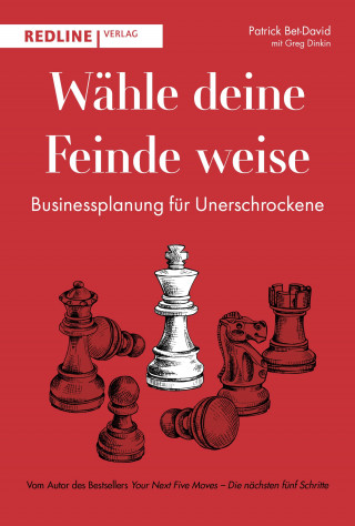 Patrick Bet-David, Dinkin Greg: Wähle deine Feinde weise