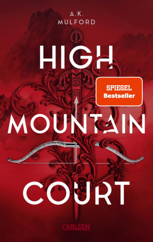 A.K. Mulford: The Five Crowns of Okrith 1: High Mountain Court