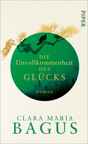 Clara Maria Bagus: Die Unvollkommenheit des Glücks