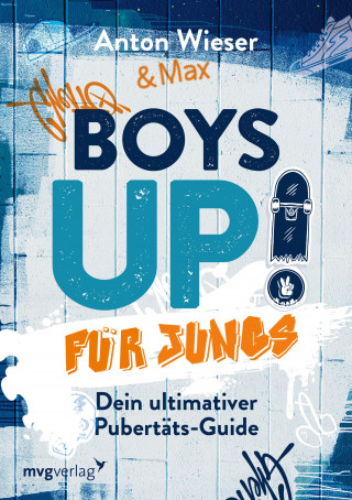 Anton Wieser: Boys Up! Für Jungs