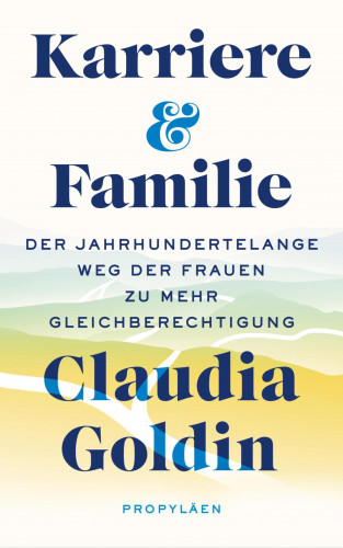 Claudia Goldin: Karriere und Familie