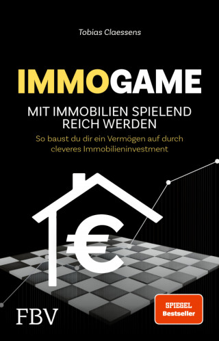 Tobias Claessens: Immogame - mit Immobilien spielend reich werden