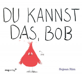 Sujean Rim: Du kannst das, Bob
