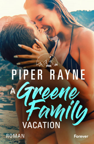 Piper Rayne: A Greene Family Vacation