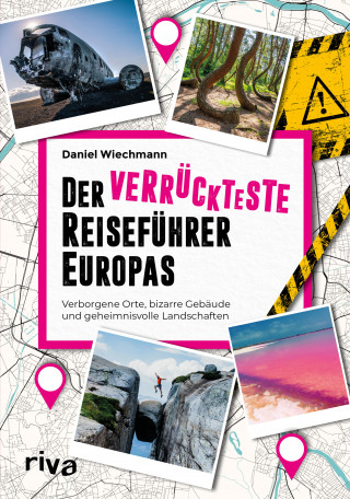 Daniel Wiechmann: Der verrückteste Reiseführer Europas