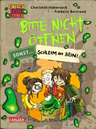 Charlotte Habersack: Bitte nicht öffnen, sonst ... 2: Schleim am Bein!
