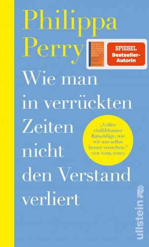 Philippa Perry: Wie man in verrückten Zeiten nicht den Verstand verliert