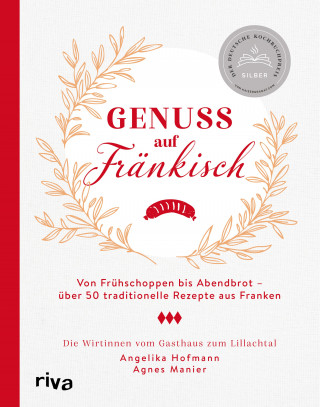 Angelika Hofmann, Agnes Manier: Genuss auf Fränkisch