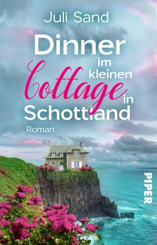 Juli Sand: Dinner im kleinen Cottage in Schottland