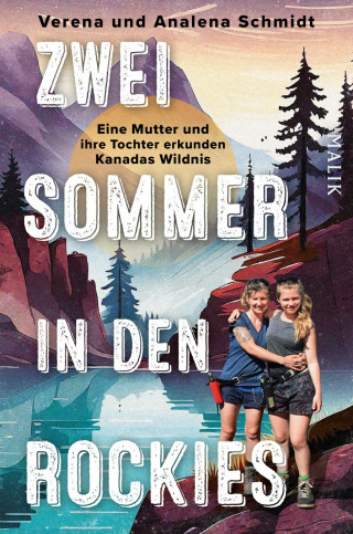 Verena Schmidt, Analena Schmidt: Zwei Sommer in den Rockies
