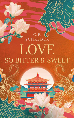 C. F. Schreder: Magnolia Bay 2: Love so Bitter and Sweet