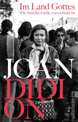 Joan Didion: Im Land Gottes